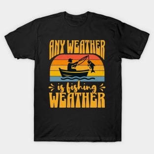 Fishing Weather T-Shirt